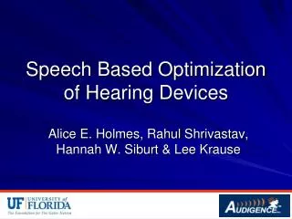 Speech Based Optimization of Hearing Devices
