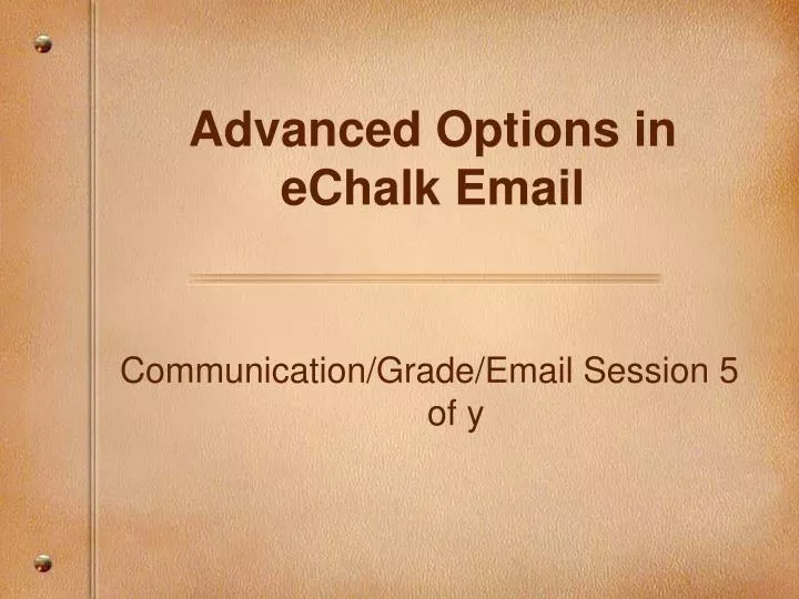 advanced options in echalk email