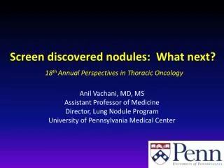 Screen discovered nodules: What next ?