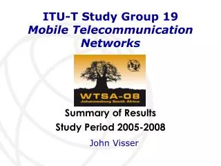 ITU-T Study Group 19 Mobile Telecommunication Networks