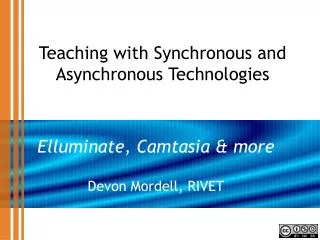 Teaching with Synchronous and Asynchronous Technologies