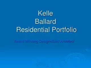 Kelle Ballard Residential Portfolio