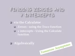 Finding zeroes and y intercepts