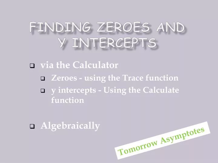 finding zeroes and y intercepts