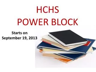 HCHS POWER BLOCK