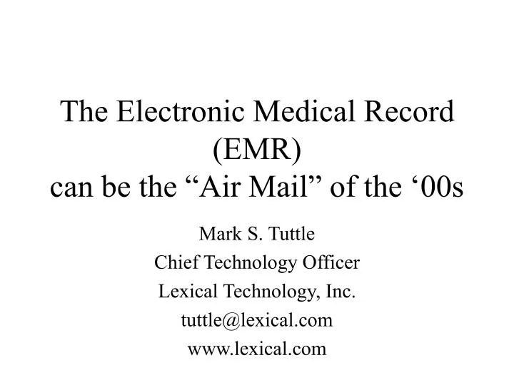 the electronic medical record emr can be the air mail of the 00s
