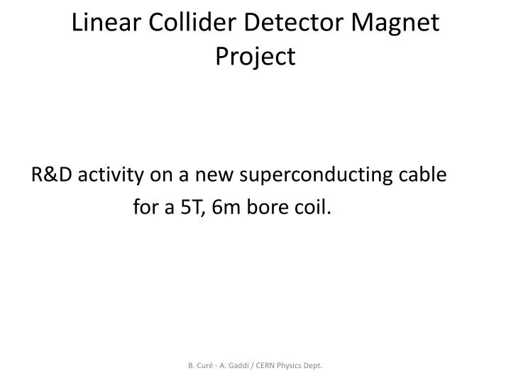 linear collider detector magnet project