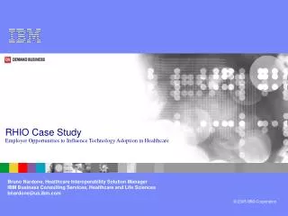 RHIO Case Study Employer Opportunities to Influence Technology Adoption in Healthcare