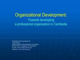 Organizational Development: Towards developing a professional organization in Cambodia