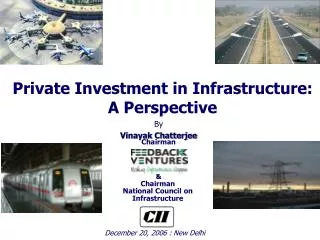 Private Investment in Infrastructure: A Perspective