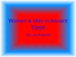 Women &amp; Men in Ancient Egypt