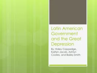 Latin American Government and the Great Depression