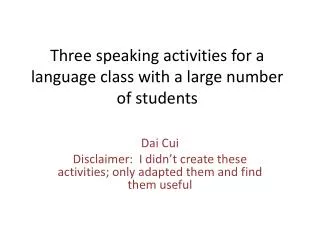 Three speaking activities for a language class with a large number of students