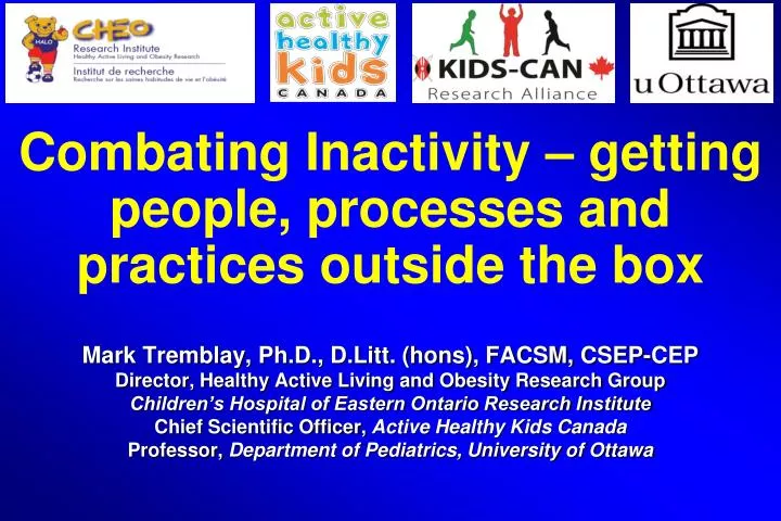 combating inactivity getting people processes and practices outside the box