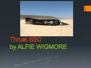 Thrust SSC by ALFIE WIGMORE