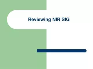 Reviewing NIR SIG