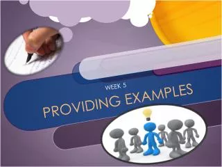 WEEK 5 PROVIDING EXAMPLES