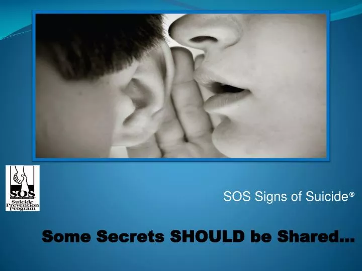 sos signs of suicide some secrets should be shared