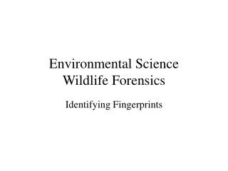 Environmental Science Wildlife Forensics