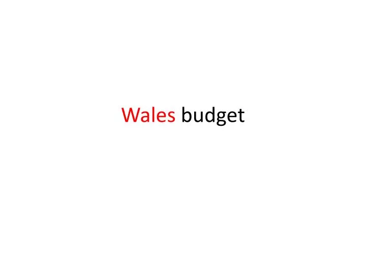 wales budget