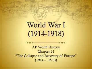 World War I (1914-1918)