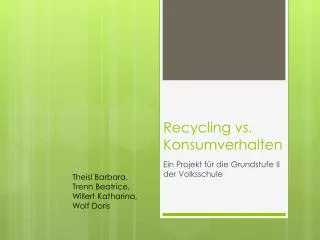 Recycling vs. Konsumverhalten