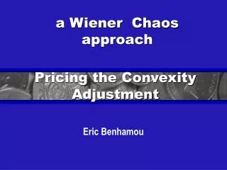 Pricing the Convexity Adjustment