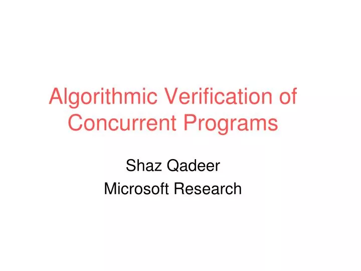 algorithmic verification of concurrent programs