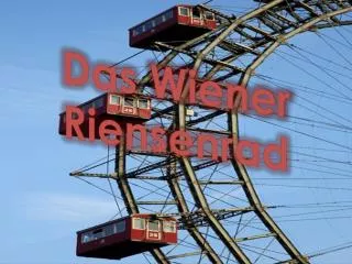 das wiener riensenrad