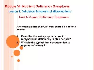 Module VI: Nutrient Deficiency Symptoms