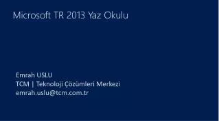 Microsoft TR 2013 Yaz Okulu