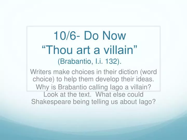 10 6 do now thou art a villain brabantio i i 132