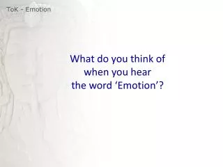 ToK - Emotion