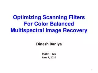 Optimizing Scanning Filters For Color Balanced Multispectral Image Recovery