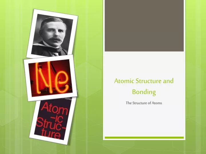 atomic structure and bonding