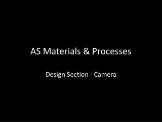 AS Materials &amp; Processes