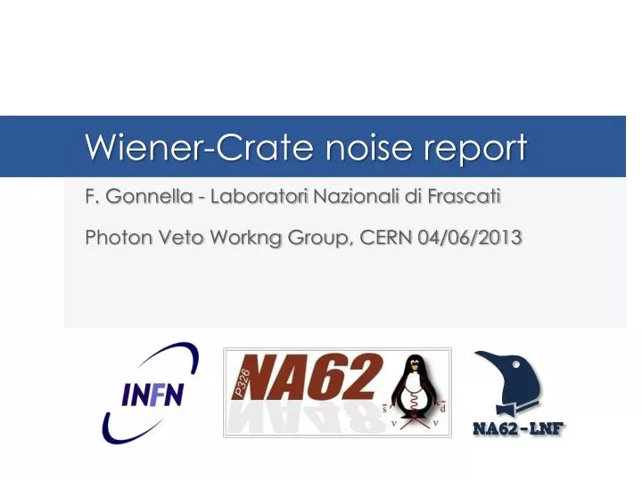 wiener crate noise report