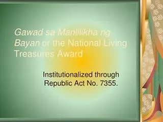 gawad sa manlilikha ng bayan or the national living treasures award