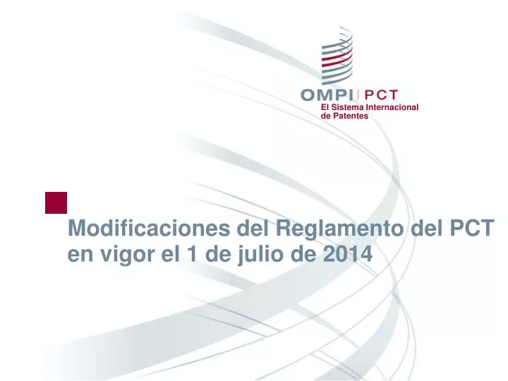 modificaciones del reglamento del pct en vigor el 1 de julio de 2014