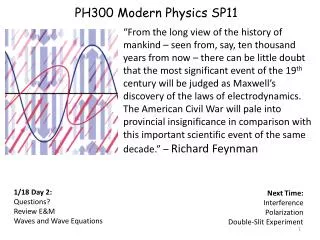 PH300 Modern Physics SP11