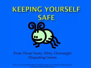 Keeping Yourself Safe