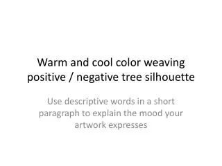 Warm and cool color weaving positive / negative tree silhouette