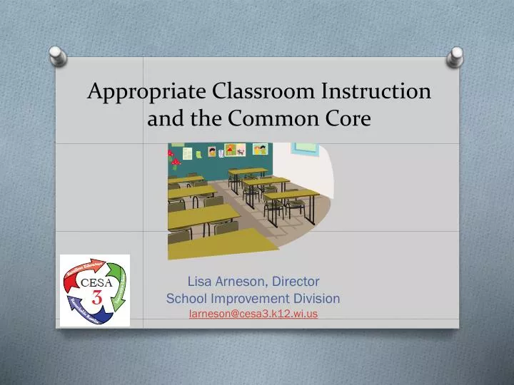 appropriate classroom instruction and the common core