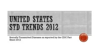 United StaTes STD Trends 2012