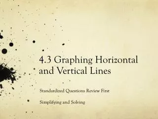 4.3 Graphing Horizontal and Vertical Lines