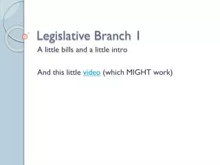 Legislative Branch 1