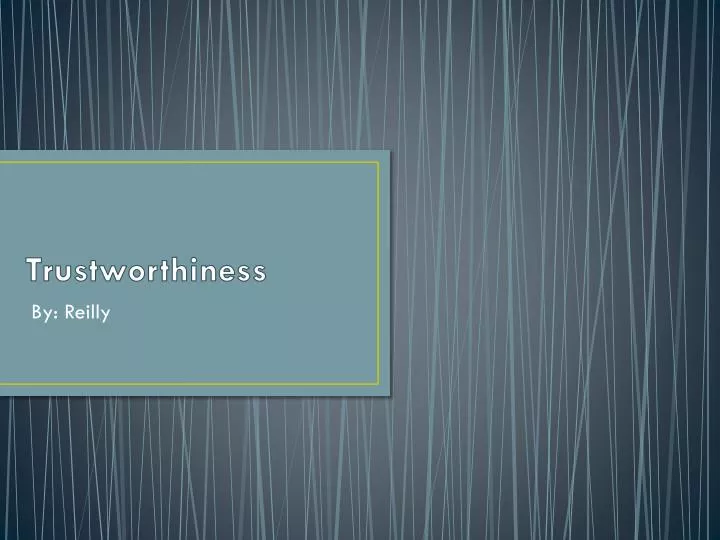 trustworthiness
