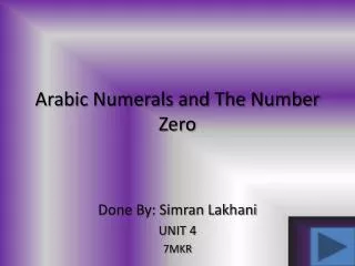 Arabic Numerals and The N umber Zero