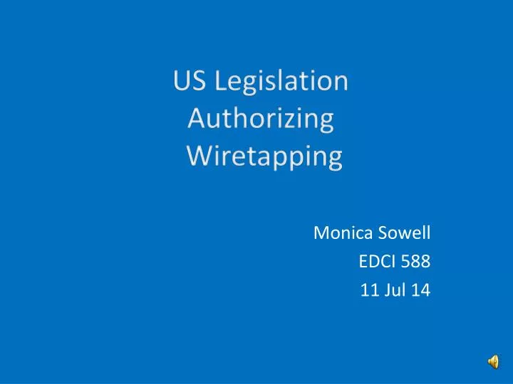 us legislation authorizing wiretapping