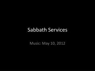 Sabbath Services